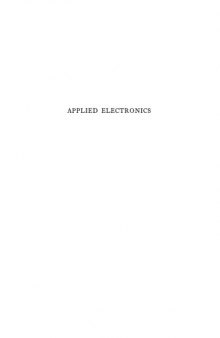 Applied electronics : a first course in electronics, electron tubes, and associated circuits
