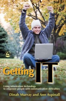 Getting It: Using Information Technology to Empower People With Communication Difficulties