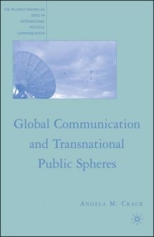 Global Communication and Transnational Public Spheres 
