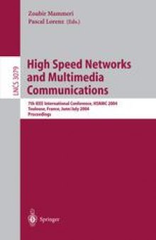 High Speed Networks and Multimedia Communications: 7th IEEE International Conference, HSNMC 2004, Toulouse, France, June 30 - July 2, 2004. Proceedings