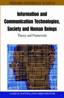 Information and Communication Technologies, Society and Human Beings: Theory and Framework