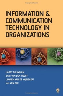 Information and Communication Technology in Organizations: Adoption, Implementation, Use and Effects