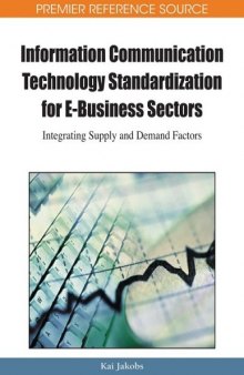 Information communication technology standardization for e-business sectors: integrating supply and demand factors