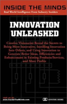 Innovation Unleashed: Chief Innovation Officers from McCann-Erickson, Edelman, Publicis & More on Developing and Implementing Creative Communication Solutions 