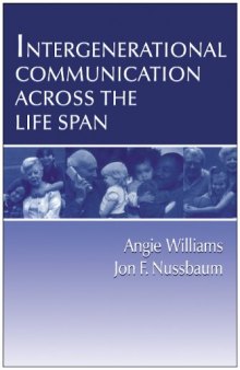 Intergenerational Communication Across the Life Span 