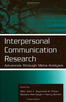 Interpersonal Communication: Advances Through Meta-Analysis