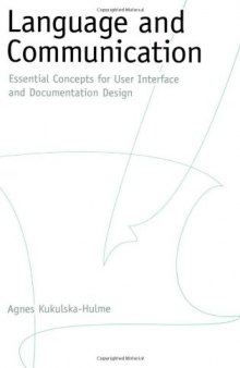 Language and Communication: Essential Concepts for User Interface and Documentation Design