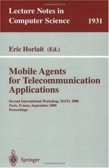 Mobile Agents for Telecommunication Applications: Second International Workshop, MATA 2000 Paris, France, September 18–20, 2000 Proceedings