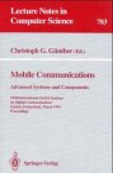 Mobile Communications Advanced Systems and Components: 1994 International Zurich Seminar on Digital Communications Zurich, Switzerland, March 8–11, 1994 Proceedings