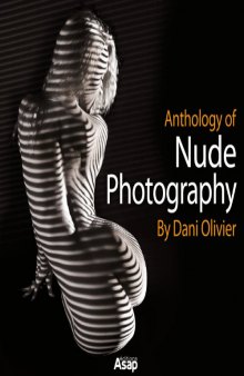 Anthology Of Nude Photography By Dani Olivier