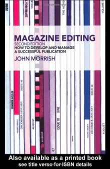 Magazine Editing: How to Develop and Manage a Successful Publication