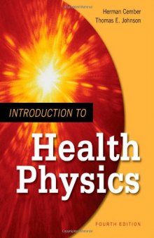 Introduction to Health Physics: Fourth Edition