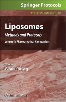 Liposomes: Methods and Protocols, Volume 1: Pharmaceutical Nanocarriers