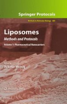 Liposomes: Methods and Protocols, Volume 1: Pharmaceutical Nanocarriers