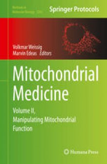 Mitochondrial Medicine: Volume II, Manipulating Mitochondrial Function