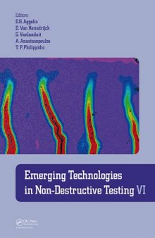 Emerging Technologies in Non-Destructive Testing VI: Proceedings of the 6th International Conference on Emerging Technologies in Non-Destructive Testing