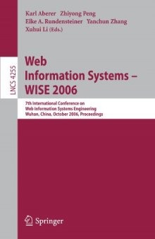 Web Information Systems – WISE 2006: 7th International Conference on Web Information Systems Engineering, Wuhan, China, October 23-26, 2006. Proceedings