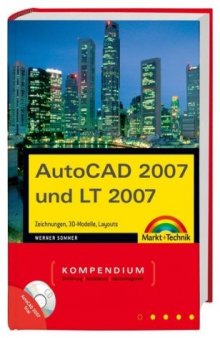 AutoCAD 2007 und LT 2007 Kompendium