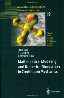 Mathematical Modeling and Numerical Simulation in Continuum Mechanics: Proceedings of the International Symposium on Mathematical Modeling and Numerical Simulation in Continuum Mechanics, September 29 – October 3, 2000 Yamaguchi, Japan