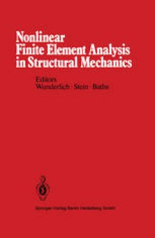 Nonlinear Finite Element Analysis in Structural Mechanics: Proceedings of the Europe-U.S. Workshop Ruhr-Universität Bochum, Germany, July 28–31, 1980