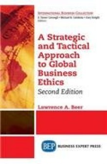 A Strategic and Tactical Approach to Global Business Ethics, Second Edition