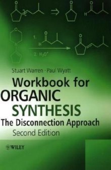 Workbook for organic synthesis: the disconnection approach  