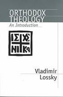 Orthodox theology : an introduction