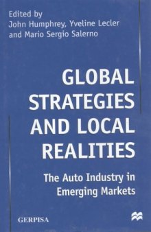 Global Strategies and Local Realities: The Auto Industry in Emerging Markets  