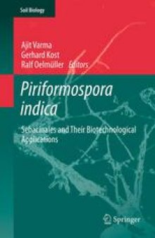 Piriformospora indica: Sebacinales and Their Biotechnological Applications
