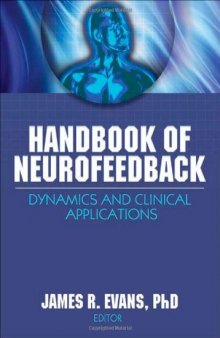 Handbook of Neurofeedback: Dynamics and Clinical Applications (Haworth Series in Neurotherapy)