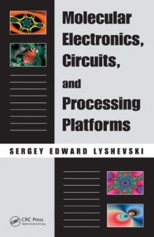 Molecular Electronics, Circuits, and Processing Platforms