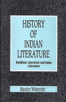 A history of Indian Literature : Vol. II. Buddhist literature and Jaina literature.
