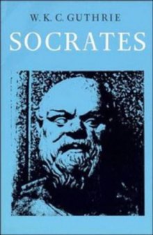 A History of Greek Philosophy, Volume 3, Part 2: Socrates