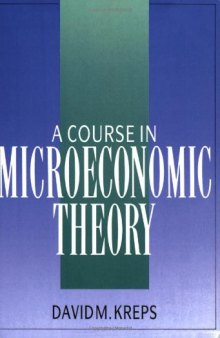 A Course in Microeconomic Theory  
