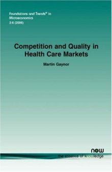 Competition and Quality in Health Care Markets 
