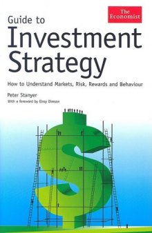 Guide to Investment Strategy: How to Understand Markets, Risk, Rewards And Behavior