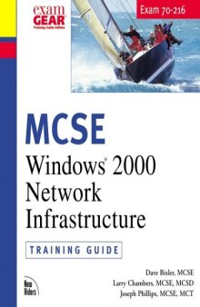MCSE Training Guide (70-216): Installing and Administering Windows 2000 Network Infrastructure