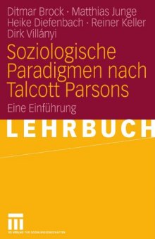 Soziologische Paradigmen nach Talcott Parsons: Eine Einführung (German Edition)