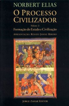O processo civilizador - Vol 2 - Formação do Estado e civilização