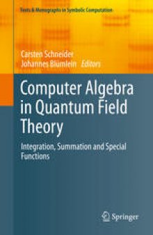 Computer Algebra in Quantum Field Theory: Integration, Summation and Special Functions