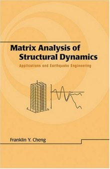 Matrix Analysis of Structural Dynamics: Applications and Earthquake Engineering (Civil and Environmental Engineering)