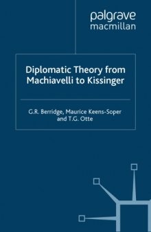 Diplomatic theory from Machiavelli to Kissinger