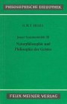 Jenaer Systementwürfe III: Naturphilosophie und Philosophie des Geistes (Philosophische Bibliothek)