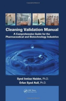 Cleaning Validation Manual: A Comprehensive Guide for the Pharmaceutical and Biotechnology Industries