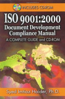 Iso 9001: 2000 Document Development Compliance Manual: A Complete Guide and CD-ROM