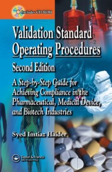Validation Standard Operating Procedures: A Step by Step Guide for Achieving Compliance in the Pharmaceutical, Medical Device, and Biotech Industries, 