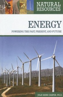 Natural Resources - Energy: Powering the Past, Present, and Future