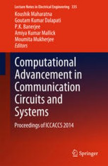Computational Advancement in Communication Circuits and Systems: Proceedings of ICCACCS 2014