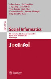 Social Informatics: 5th International Conference, SocInfo 2013, Kyoto, Japan, November 25-27, 2013, Proceedings