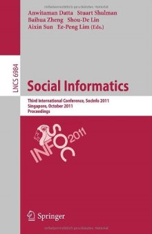 Social Informatics: Third International Conference, SocInfo 2011, Singapore, October 6-8, 2011. Proceedings